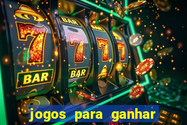 jogos para ganhar dinheiro de verdade sem depositar